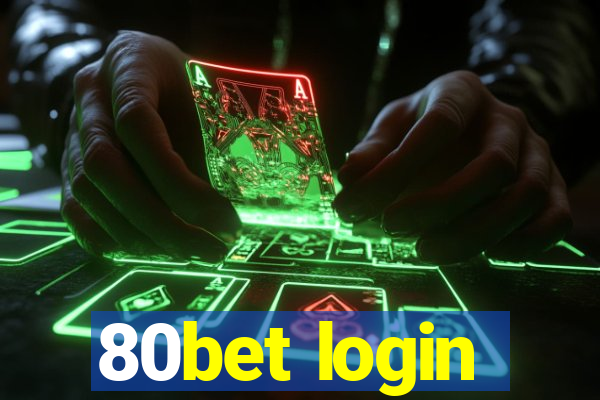 80bet login